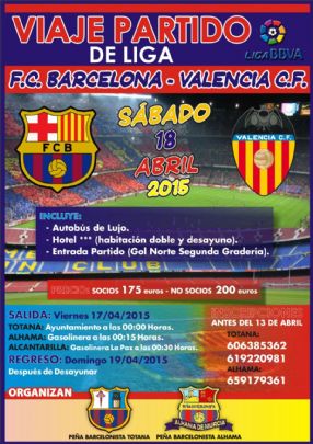 LAS PEAS BARCELONISTAS DE TOTANA Y DE ALHAMA DE MURCIA ORGANIZAN UN VIAJE AL PARTIDO FC BARCELONA - VALENCIA